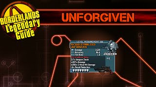 Borderlands: *Unforgiven* Legendary Weapon Guide