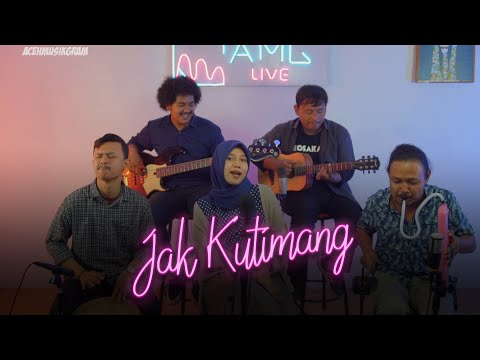 Jak Kutimang - Acehmusikgram ft.Tria Ocktarizka (Live Session)