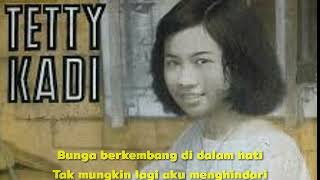 Download lagu Tetty Kadi - Biarkan Bunga Berkembang mp3 Download lagu Tetty Kadi - Biarkan Bunga Berkembang mp3