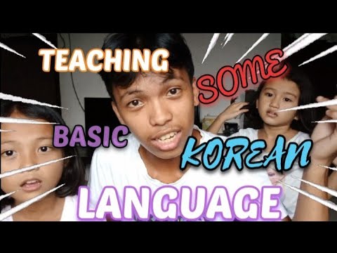Teaching some basic KOREAN LANGUAGE on my Sibling|Harvy Lazarte