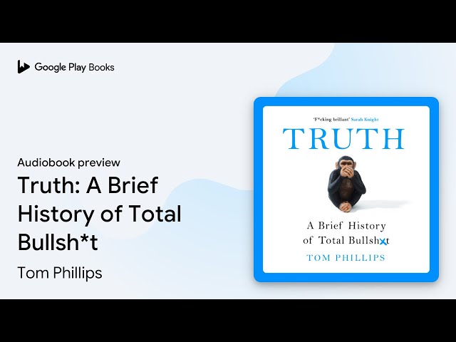 Vídeo relacionado con Truth: A Brief History of Total Bullsh*t (English Edition)
