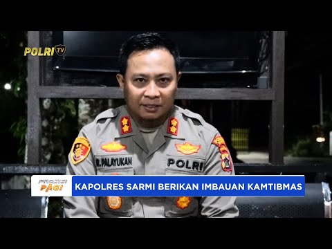 KAPOLRES SARMI BERIKAN IMBAUAN KAMTIBMAS, JAMIN RASA AMAN MASYARAKAT