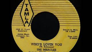 Who's Lovin You  -  The Miracles