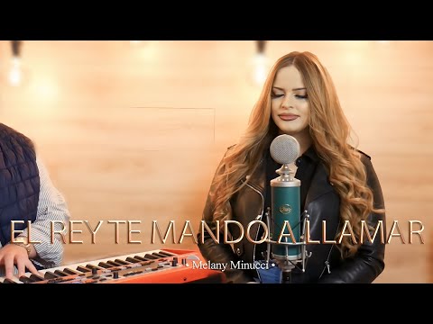 EL REY TE MANDÓ A LLAMAR (cover | Danny Berrios ) || MELANY MINUCCI