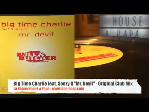 Big Time Charlie feat. Soozy Q - Mr. Devil (Original Club Mix)
