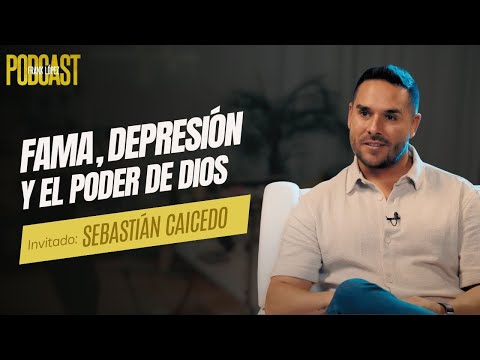 Fama, depresión y el poder de Dios | Sebastián Caisedo