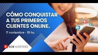 Cómo conquistar a tus primeros clientes online