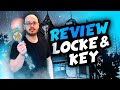 LOCKE & KEY - REVIEW COMPLÈTE