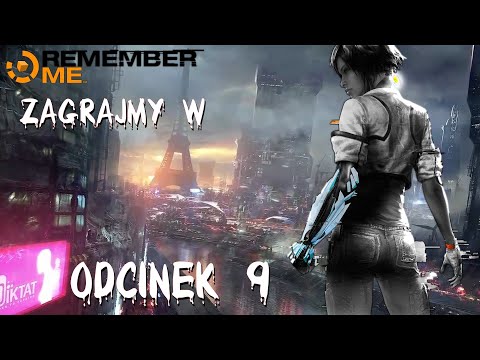 Zagrajmy w Remember Me Odcinek 9 [Droga do Memoraiz]