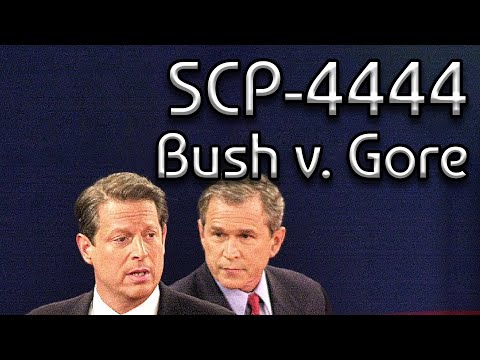SCP-4444 - "Bush v. Gore" : Extraterrestrial SCP
