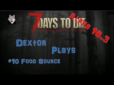 7 Days to Die E10 Food Source