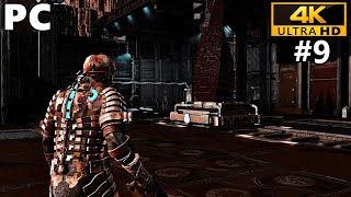 Dead Space Gameplay Walkthrough Part 9 - Dead Space 1 Remastered Modded - PC 4K 60FPS