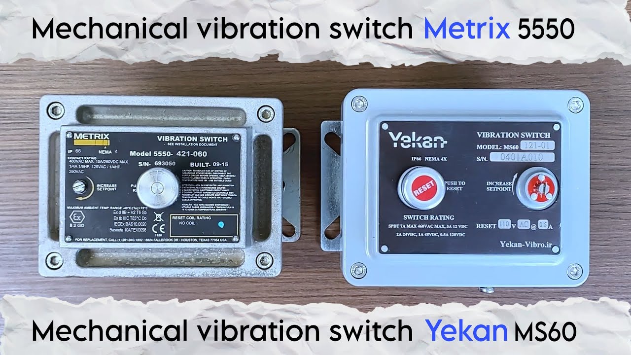 Mechanical vibration switch Metrix 5550 vs Yekan MS60