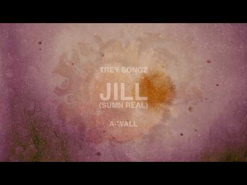Trey Songz - Jill (Sumn Real) [Official Audio]