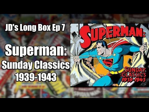 Ep 7 - Superman Sunday Classics