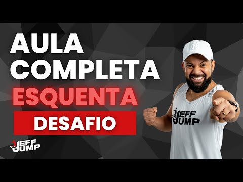 Esquenta Desafio Jeff Jump - Aula de Jump Completa