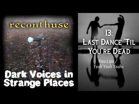 Dua Lipa & Yeah Yeah Yeahs mashup - "Last Dance 'Til You're Dead"