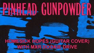 Pinhead Gunpowder - Homesick Hopes (Guitar cover with Dookie Drive)