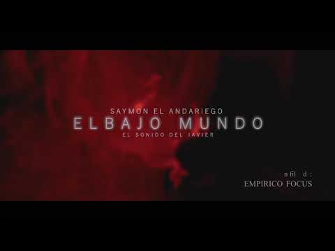 Saymon El Andariego - El Bajo Mundo Prod. El Sonido Del Javier