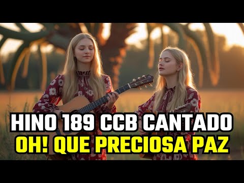 HINO 189 CCB   Oh! Que Preciosa Paz