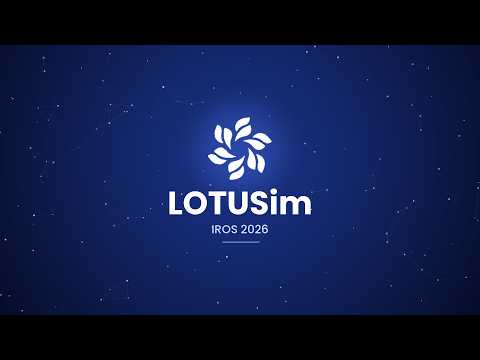 LOTUSim Video - IROS2026