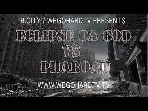 Eclipse Da God vs Pharoah