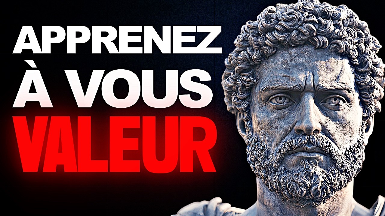 DÉMONTREZ votre VALEUR sans AVOIR besoin de dire un MOT - Sagesse Stoïcienne
