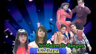Download lagu SRI MALEM  BANGUN - OH BAPA ( VIDEO LIRIK) mp3