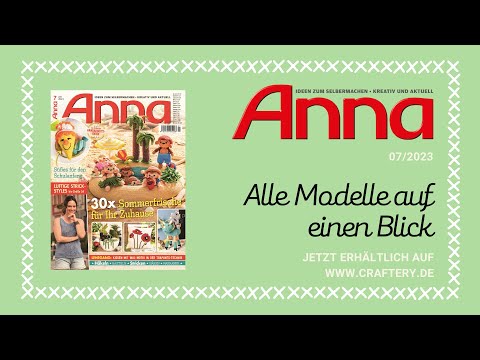 Zeitschrift Anna 7/23 - alle Modelle auf einen Blick