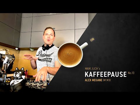 KAFFEEPAUSE No10 Alex Megane im Mix