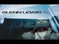 Glenn Lewis Don T You Forget It