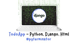 5. Django ilə TodoApp yazırıq... #mənimləpythonöyrən