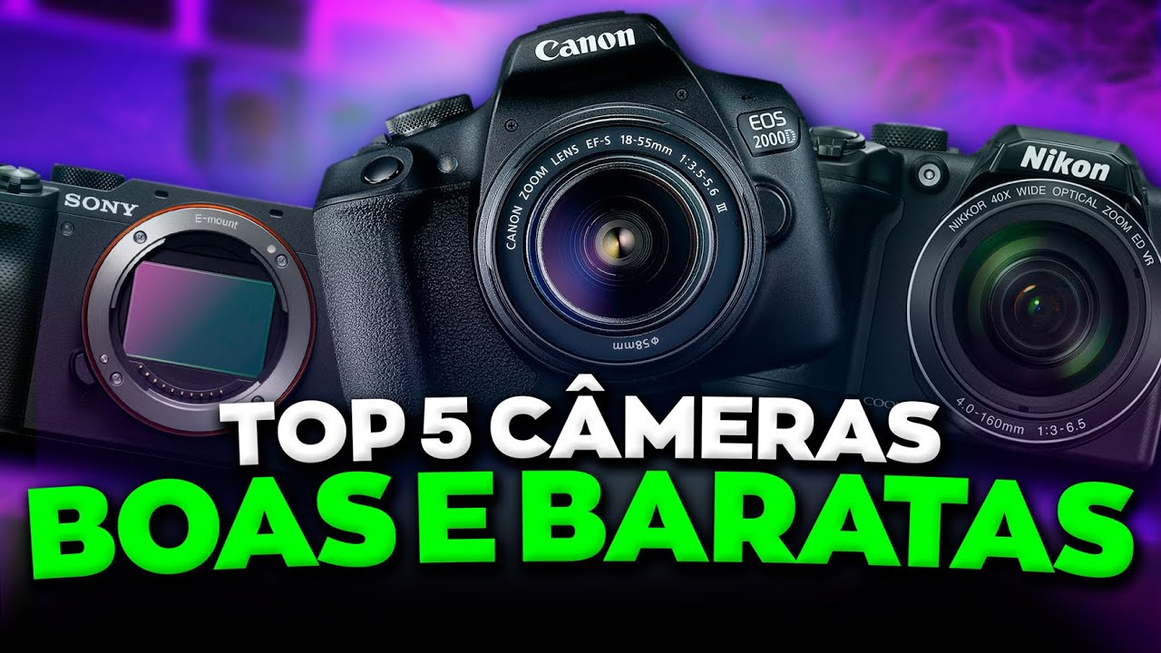 5 CÂMERAS Boas e Baratas para GRAVAR VÍDEOS em 2024 - Câmeras profissionais para YouTubers