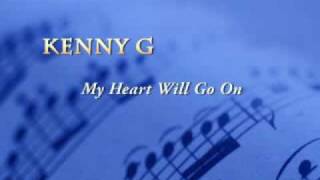 Kenny G &quot;My Heart Will Go On&quot;