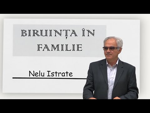 Nelu Istrate - Biruința în familie | PREDICI 2022