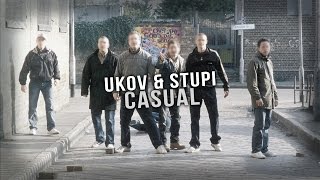 Ukov & Stupi - Casual (Official Video)