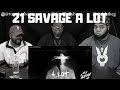 21 Savage - A Lot ft. J COLE (Official Audio) - REACTION!!!