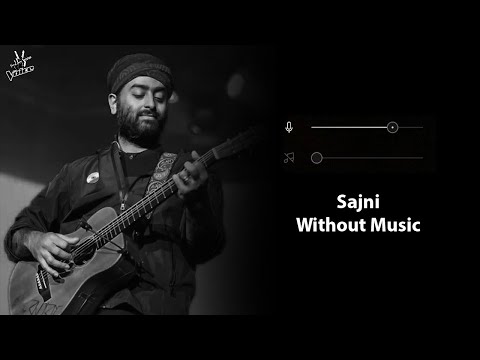 Sajni (Without Music Vocals Only) | Arijit Singh | Laapataa Ladies | Now Vocals