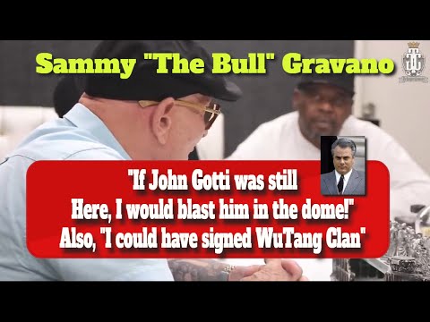 SAMMY "THE BULL" GRAVANO | I COULD HAVE SIGNED WU TANG CLAN!