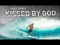 Andy Irons  Kissed by God (2019) Full Movie