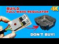 DIY Full Wave Regulator No More Dead Battery For Your Bike