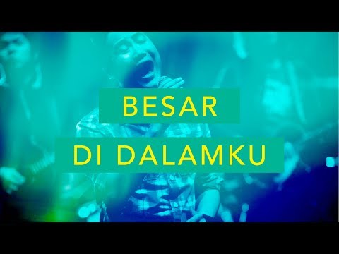 Besar di Dalamku (Live) - JPCC Worship