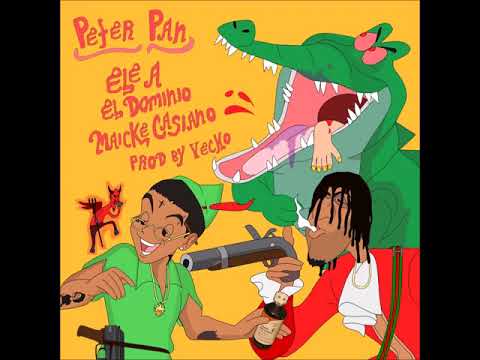 Ele A El Dominio X Maicke Casiano - Peter Pan (Prod. By Yecko)