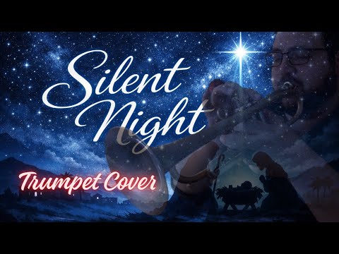 Silent Night: Trumpet Cover