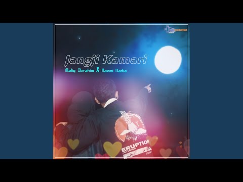 Jangji Kamari (feat. Nazmi Nadia)
