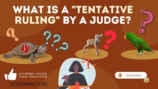 What is a tentative ruling in a court case