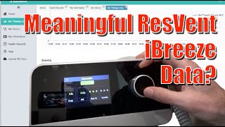 ResVent iBreeze CPAP APAP Data. Accessibility and Usefulness.