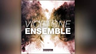 Vicetone - Ensemble (Original Mix) [Official]