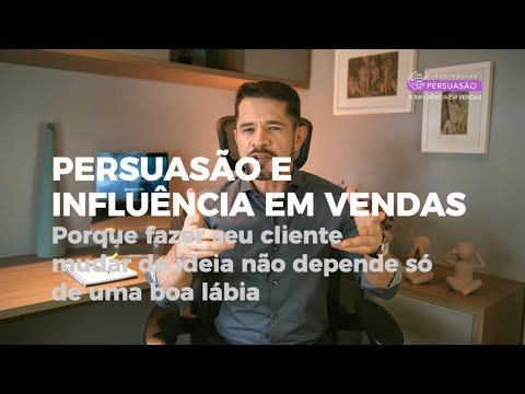 Conheça o do Curso online de Persuasão e Influência em Vendas