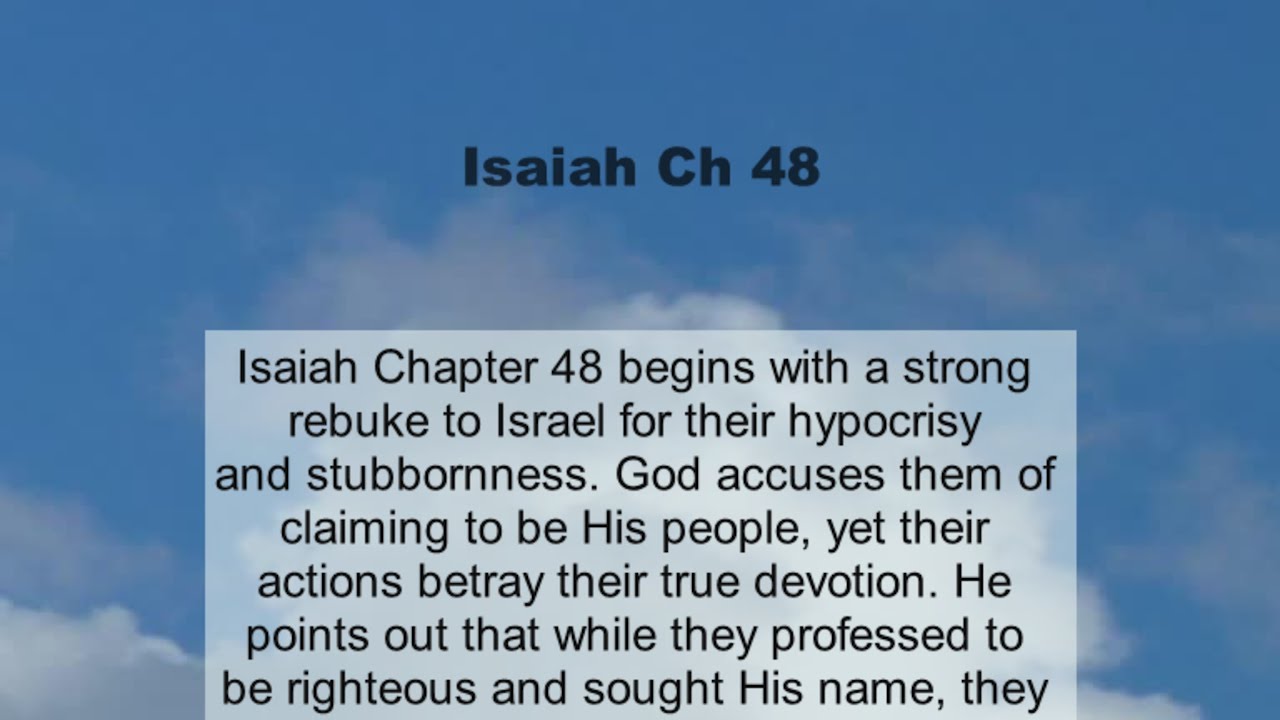 Isaiah Chapter 48 summary and read together